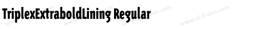 TriplexExtraboldLining Regular字体转换